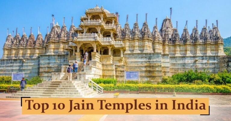 Top 10 Jain Tirth Yatras in the World: A Spiritual Journey